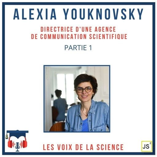 Alexia Youknovsky est l'invitée du podcast Les Voix de la Science